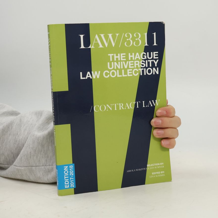 Various authors The Hague University Law Collection – LAW/3311: Contract Law