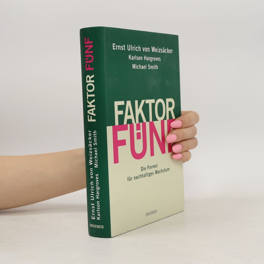 Ernst Ulrich von Weizsäcker Faktor Fünf