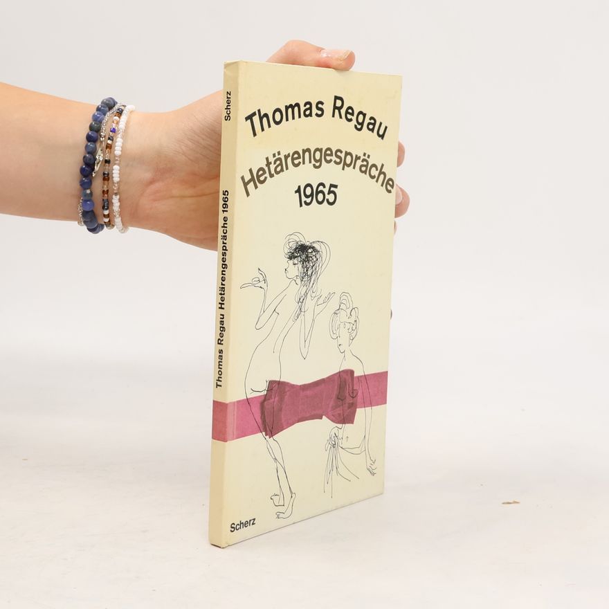 Thomas Regau Hetärengespräche 1965