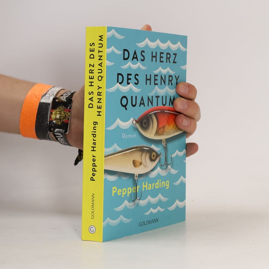 Pepper Harding Das Herz des Henry Quantum