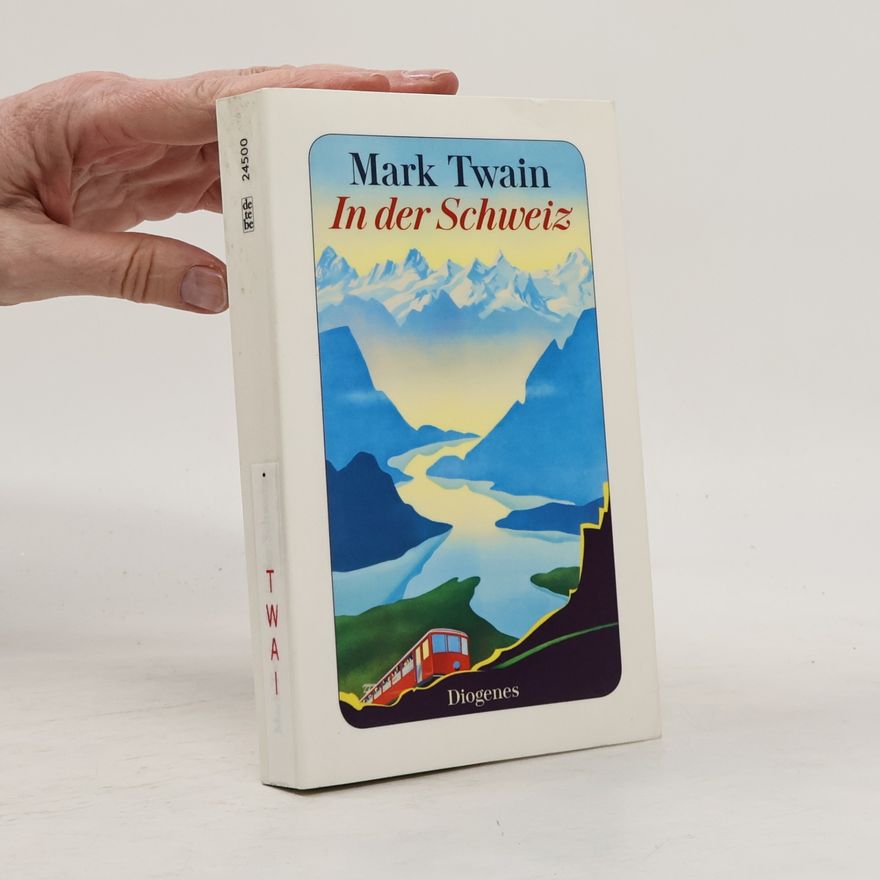 Mark Twain In der Schweiz