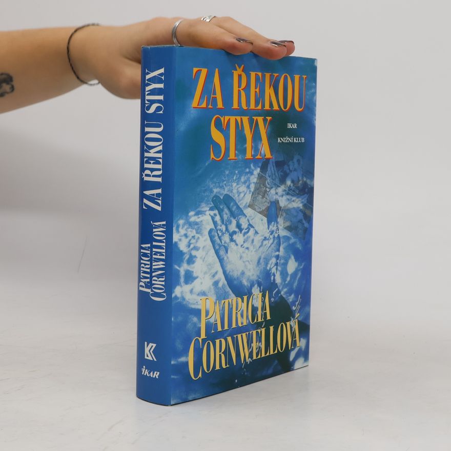 Patricia Cornwell Za řekou Styx