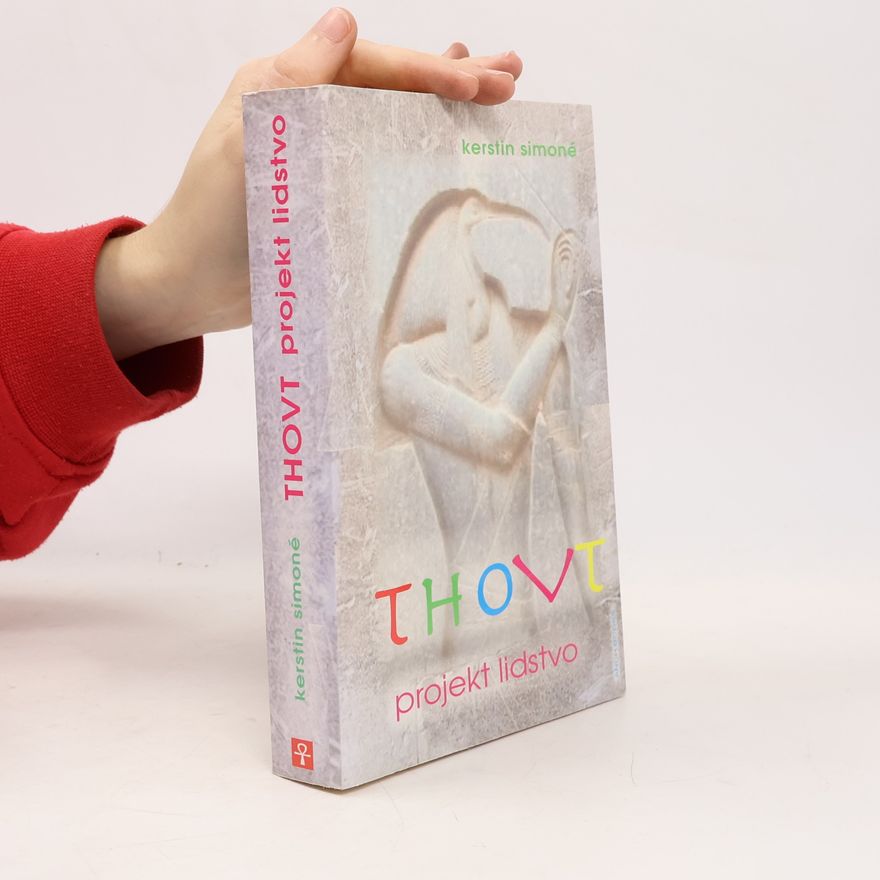Kerstin Simoné Thovt: Projekt lidstvo