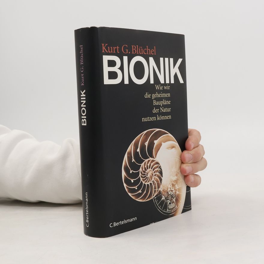 Kurt G. Blüchel Bionik