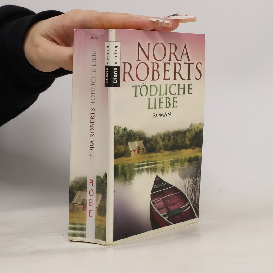 Nora Roberts Tödliche Liebe