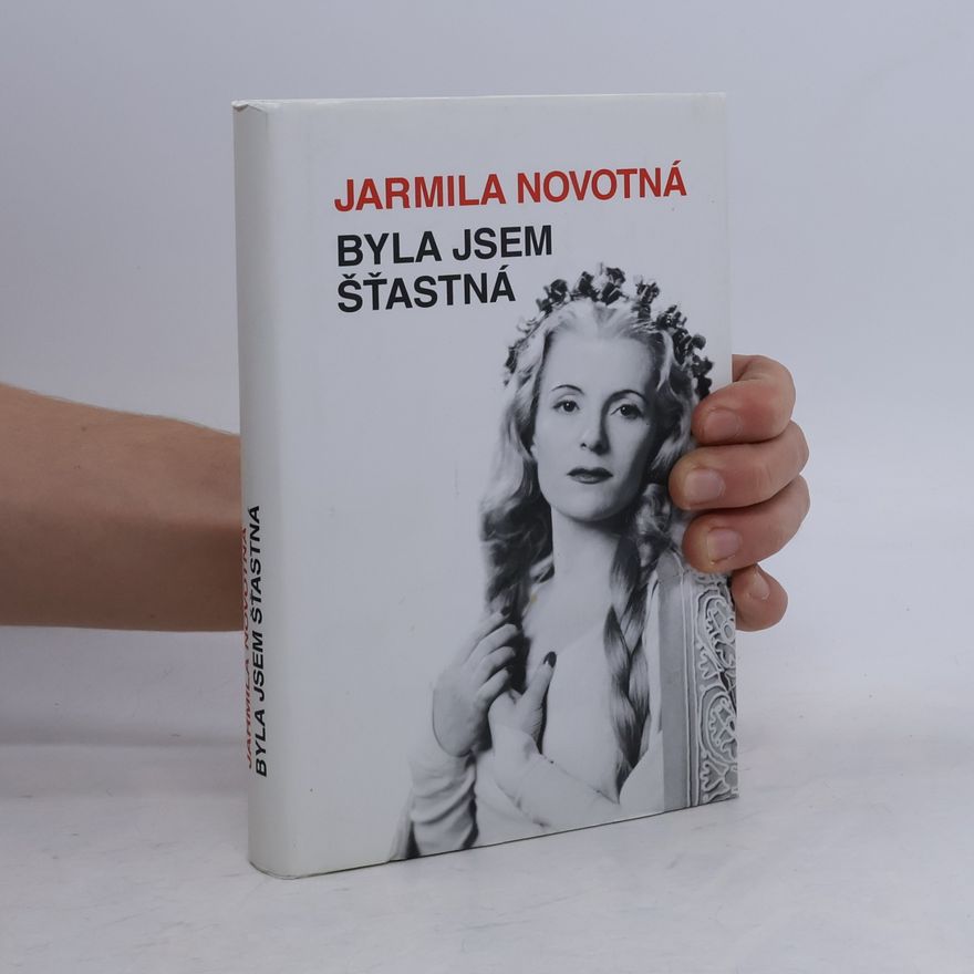 Jarmila Novotná Byla jsem šťastná
