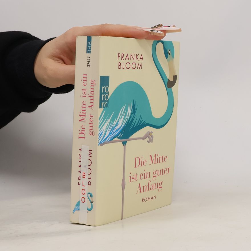 Franka Bloom Die Mitte ist ein guter Anfang