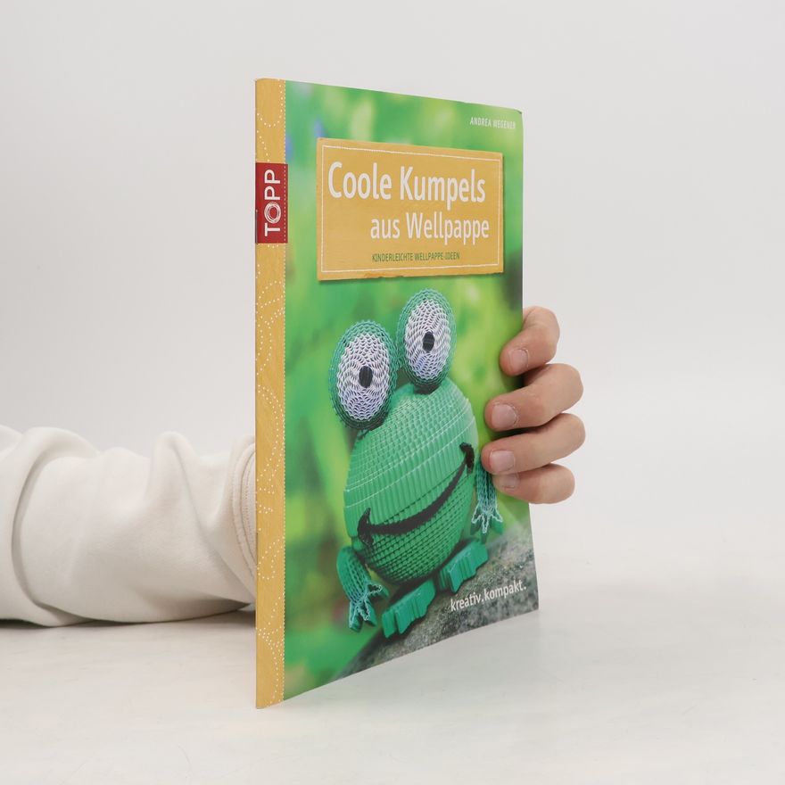 Andrea Wegener Coole Kumpels aus Wellpappe