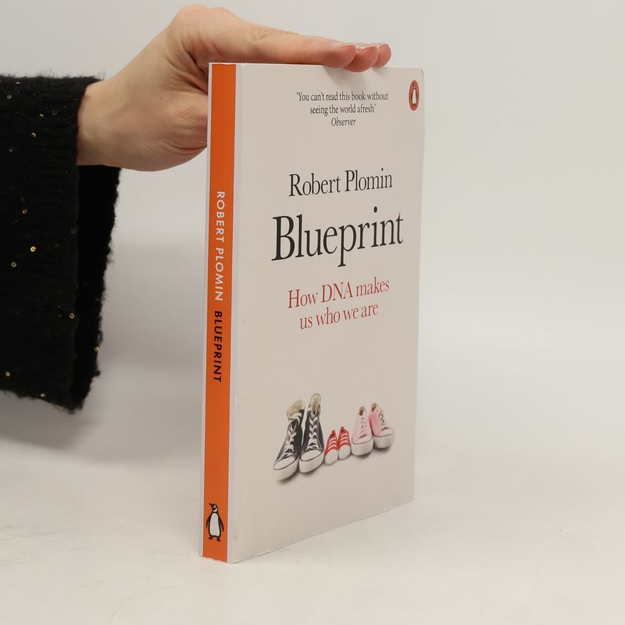 Robert Plomin Blueprint : How DNA Makes Us Who We Are
