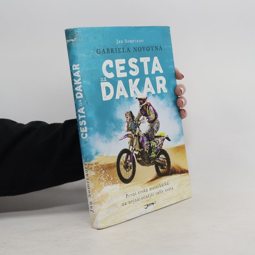Gabriela Novotná Gabriela Novotná. Cesta na Dakar