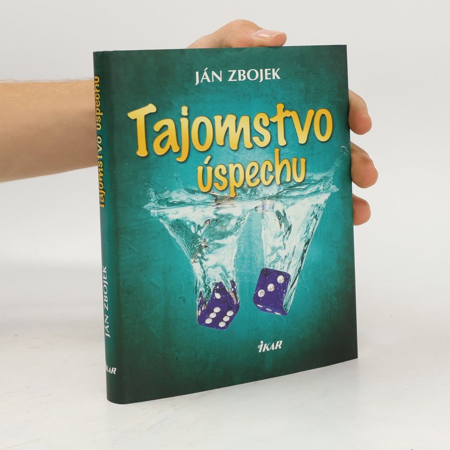 Ján Zbojek Tajomstvo úspechu