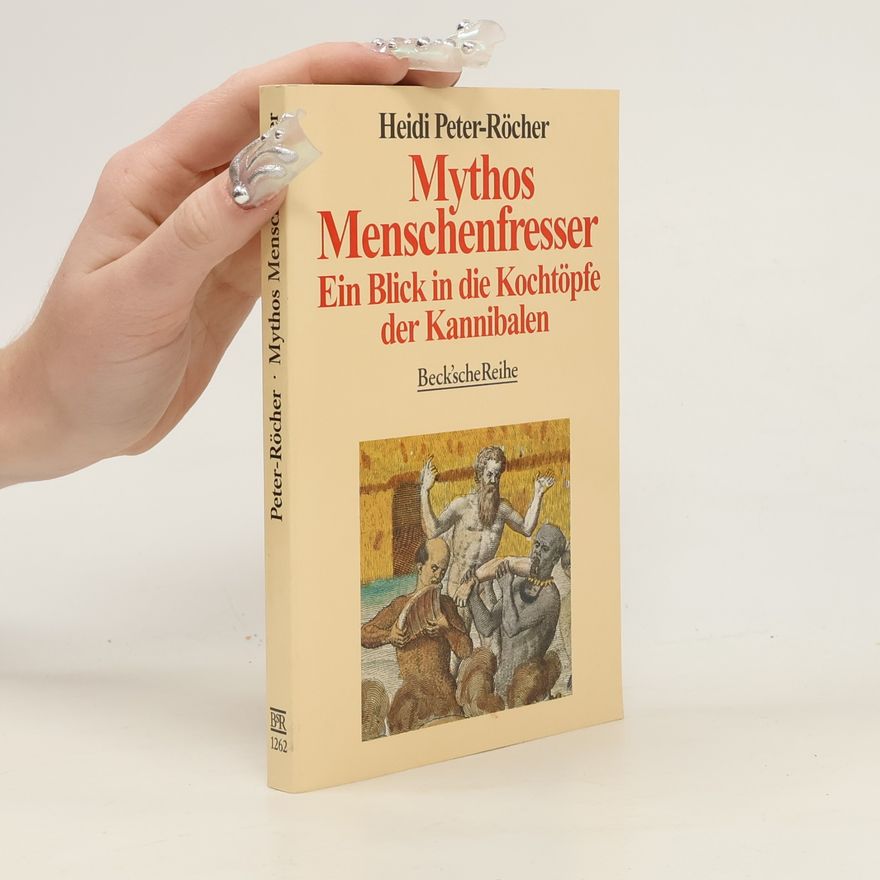 Heidi Peter-Röcher Mythos Menschenfresser