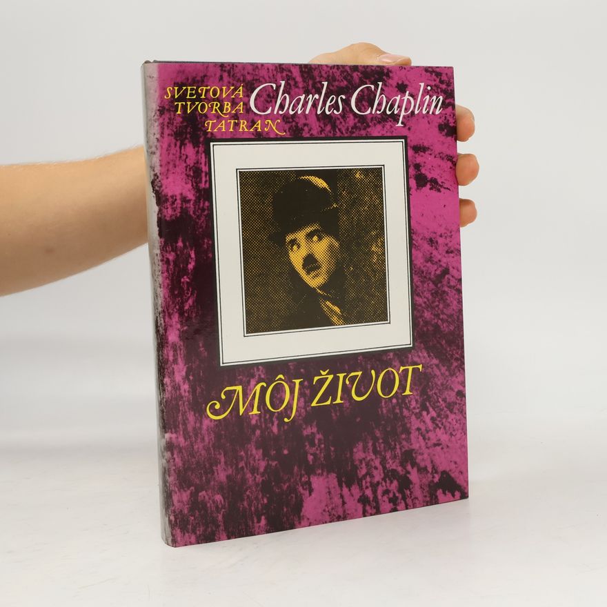 Charlie Chaplin Môj život