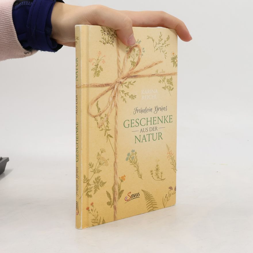 Karina Nouman Fräulein Grüns Geschenke aus der Natur