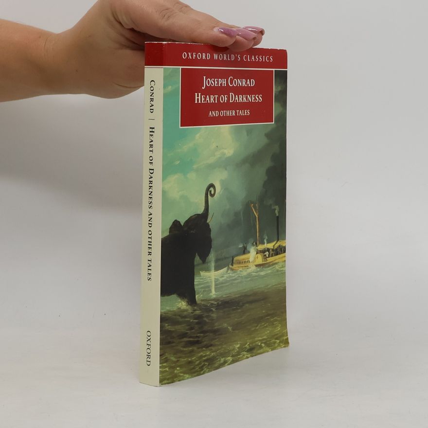 Joseph Conrad Heart of Darkness and Other Tales