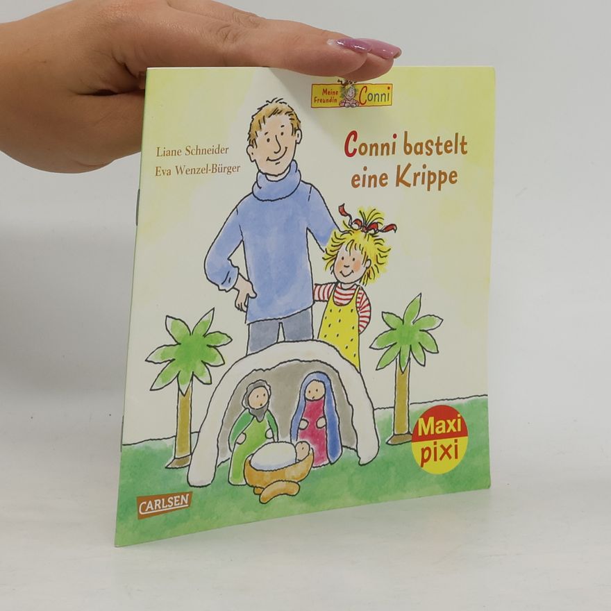Liane Schneider Conni bastelt eine Krippe