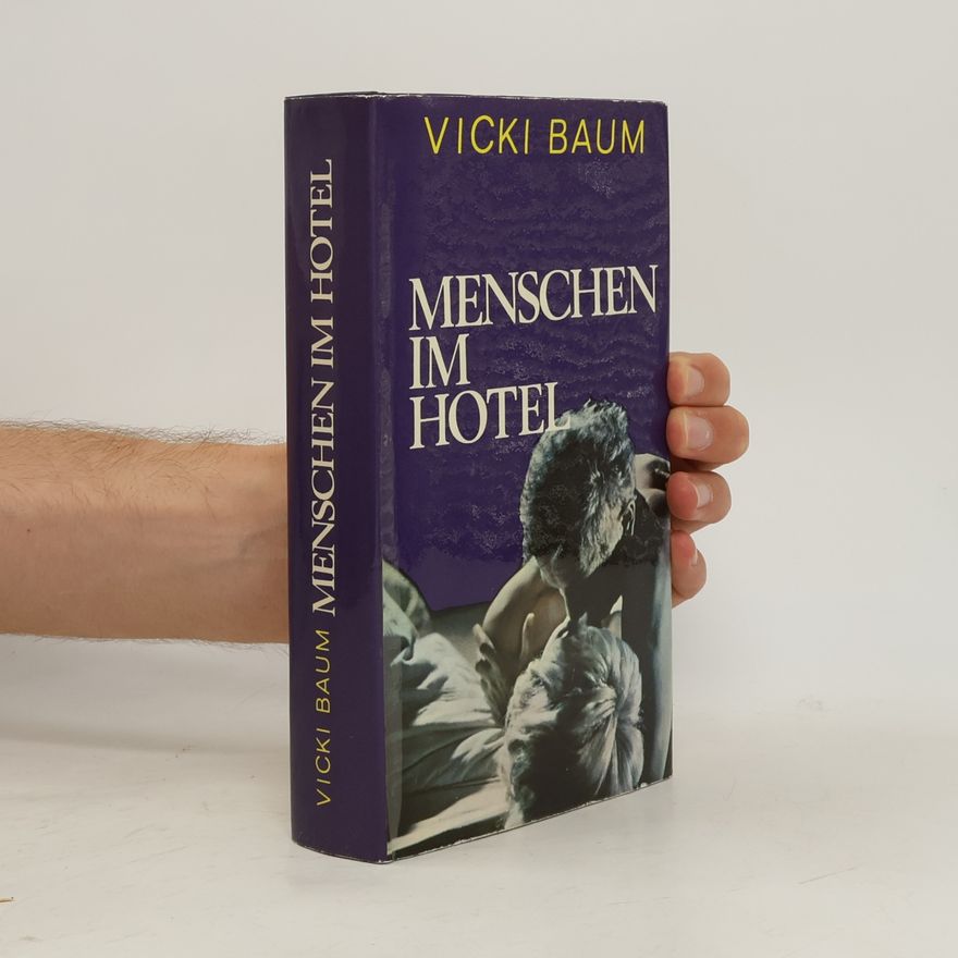 Vicki Baum Menschen im Hotel