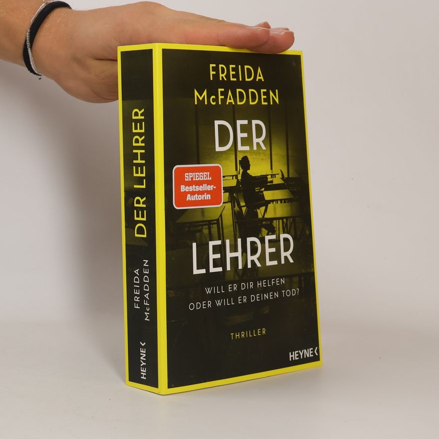 Freida McFadden Der Lehrer – Will er dir helfen oder will er deinen Tod?
