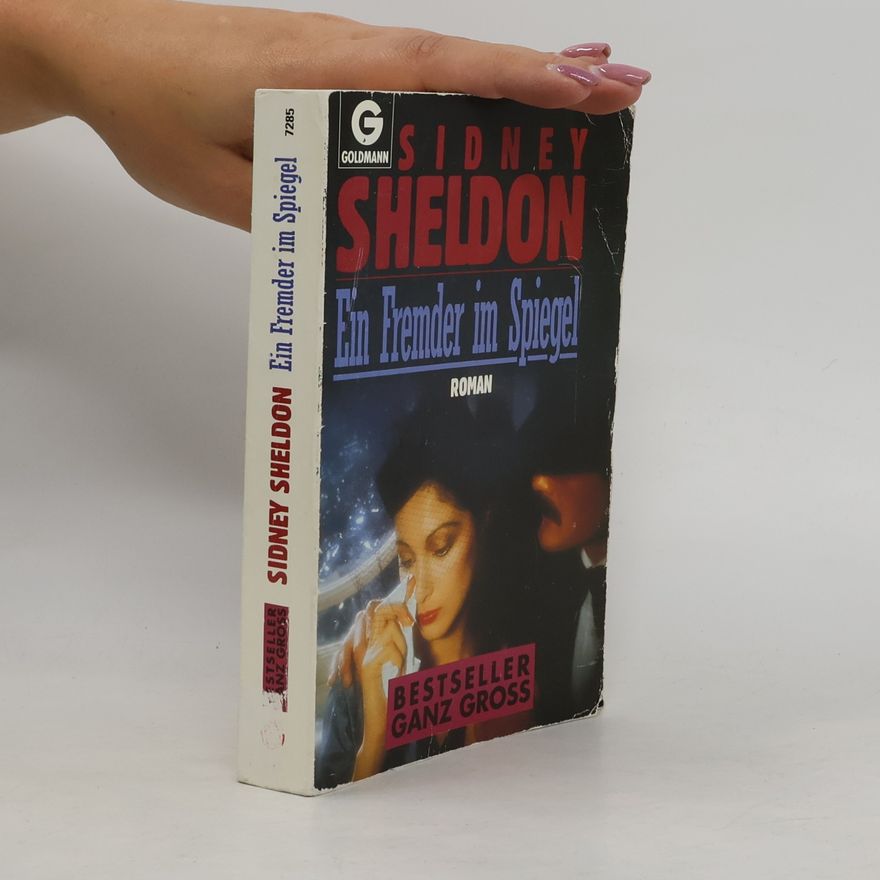 Sheldon, Sidney Ein Fremder im Spiegel: Roman (Goldmann Bestseller ganz gross)