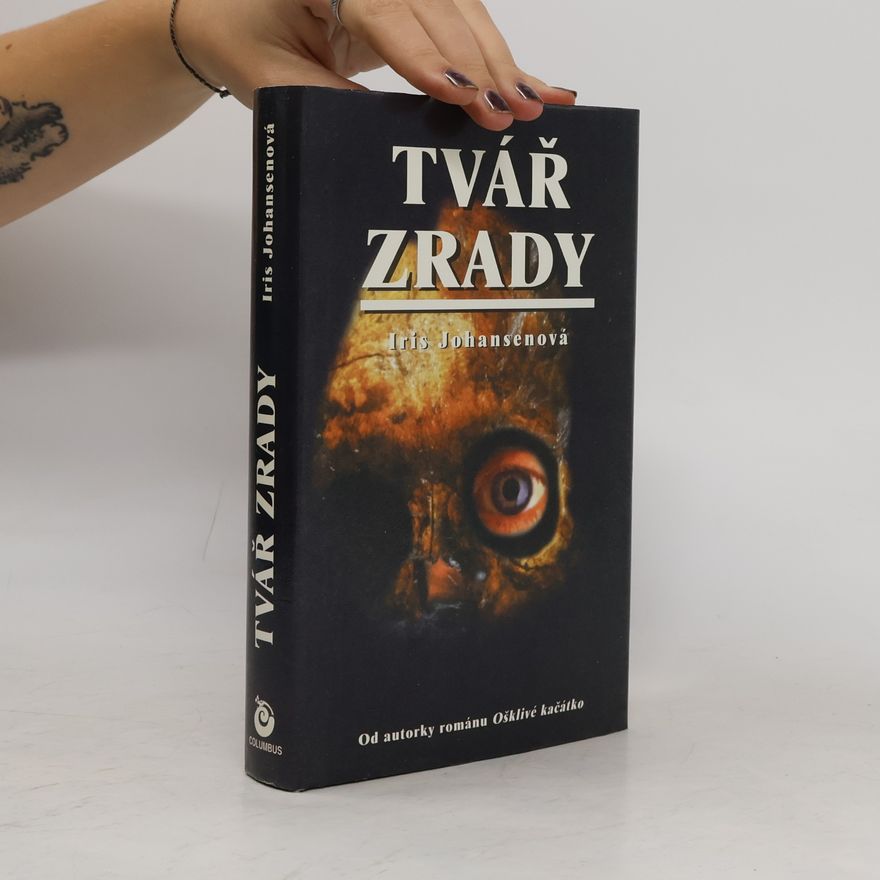 Iris Johansen Tvář zrady