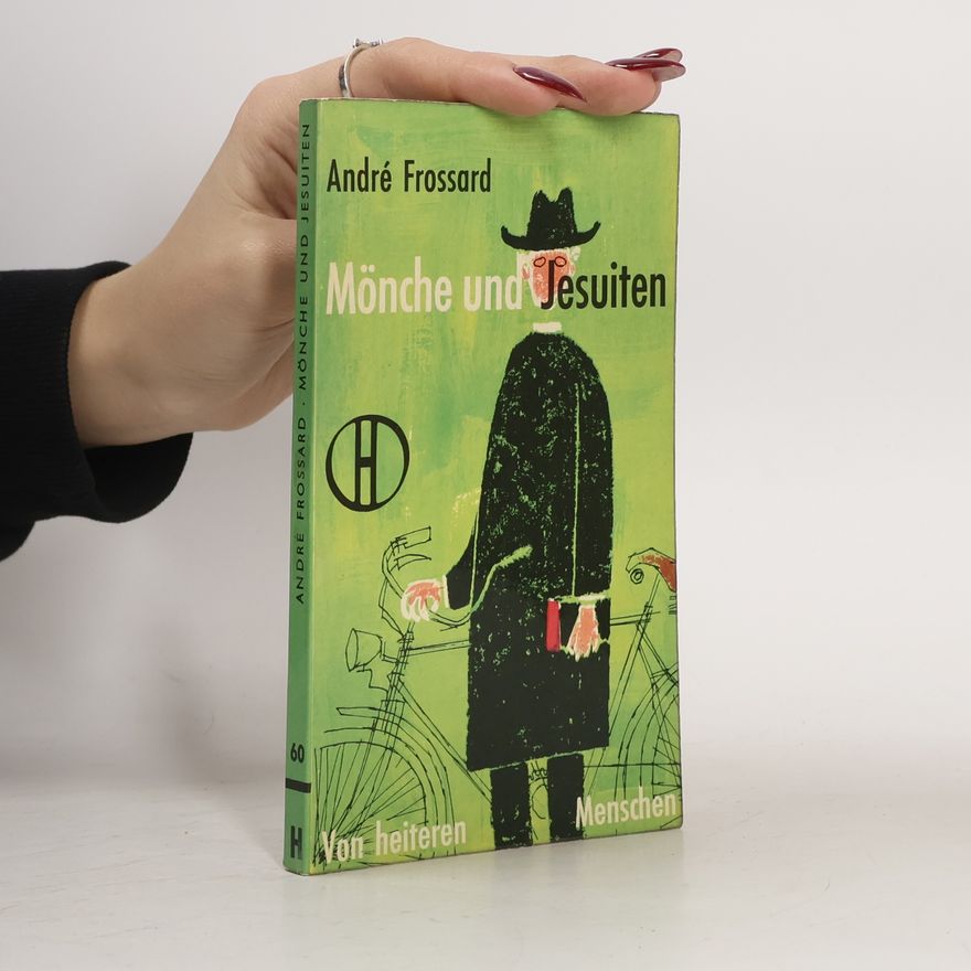 André Frossard Mönche und Jesuiten