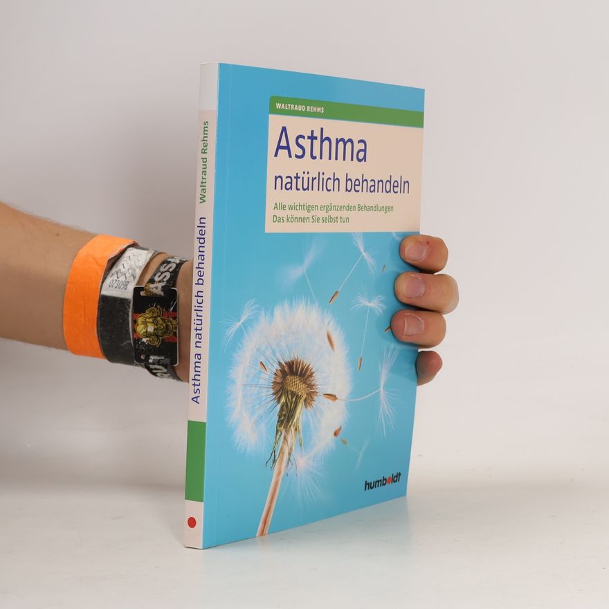 Waltraud Rehms Asthma natürlich behandeln