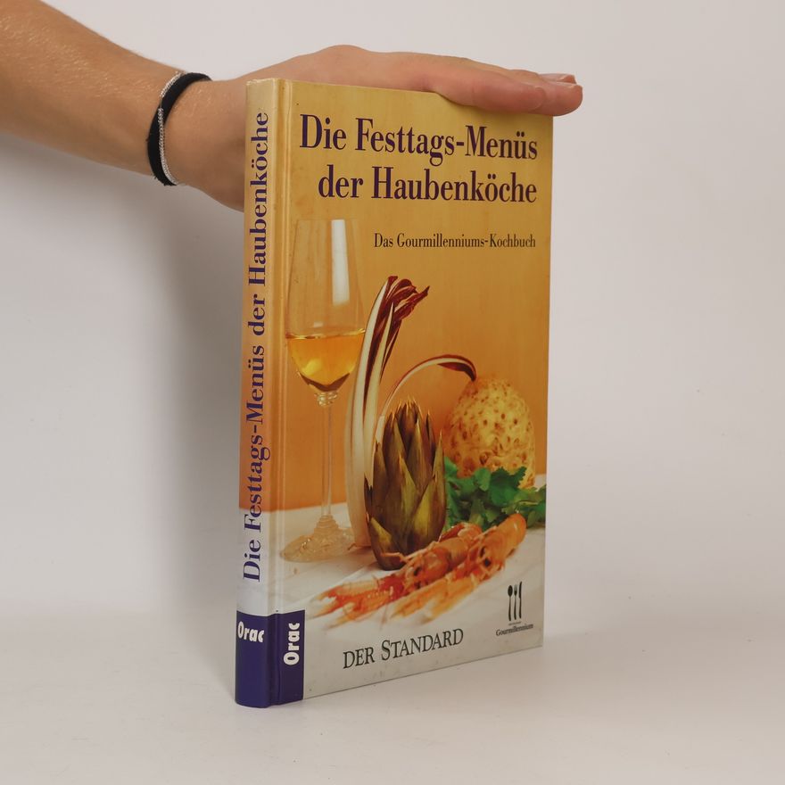 Autorenkollektiv Die Festtags-Menüs der Haubenköche