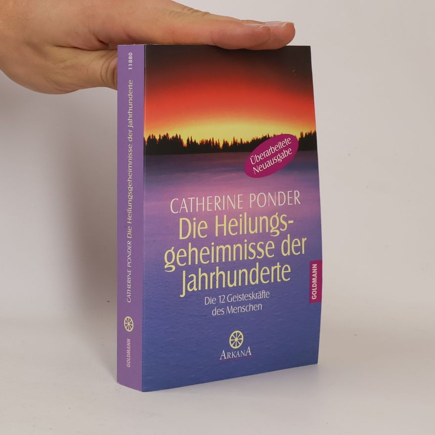 Catherine Ponder Die Heilungsgeheimnisse Der Jahrhunderte