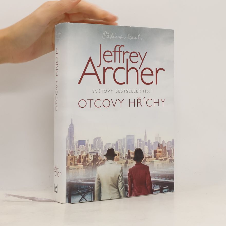 Jeffrey Archer Cliftonova kronika. Otcovy hříchy