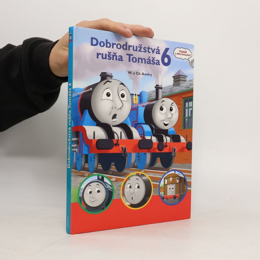 Wilbert Vere Awdry Dobrodružstvá rušňa Tomáša 6