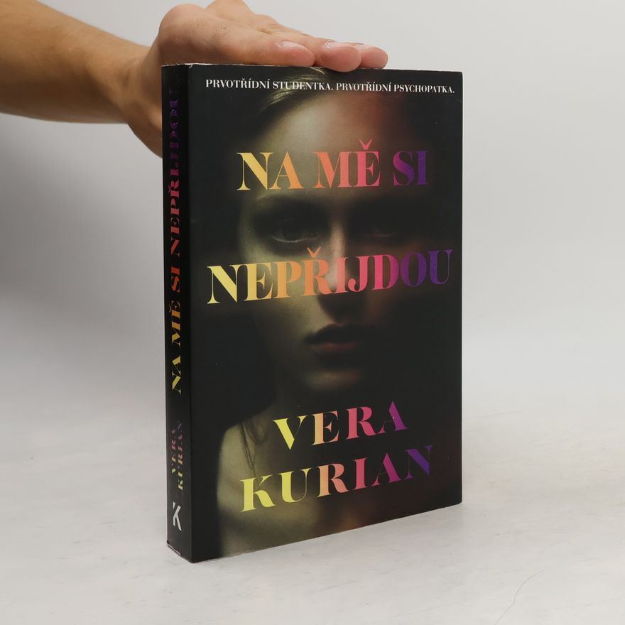 Vera Kurian Na mě si nepřijdou