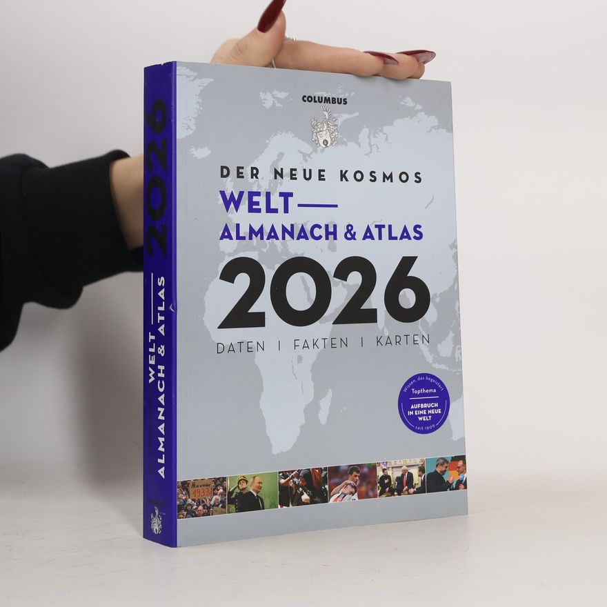 Autorenkollektiv Der neue Kosmos Welt-Almanach & Atlas 2026: Daten. Fakten. Karten. Topthema: Aufbruch in eine neue Welt