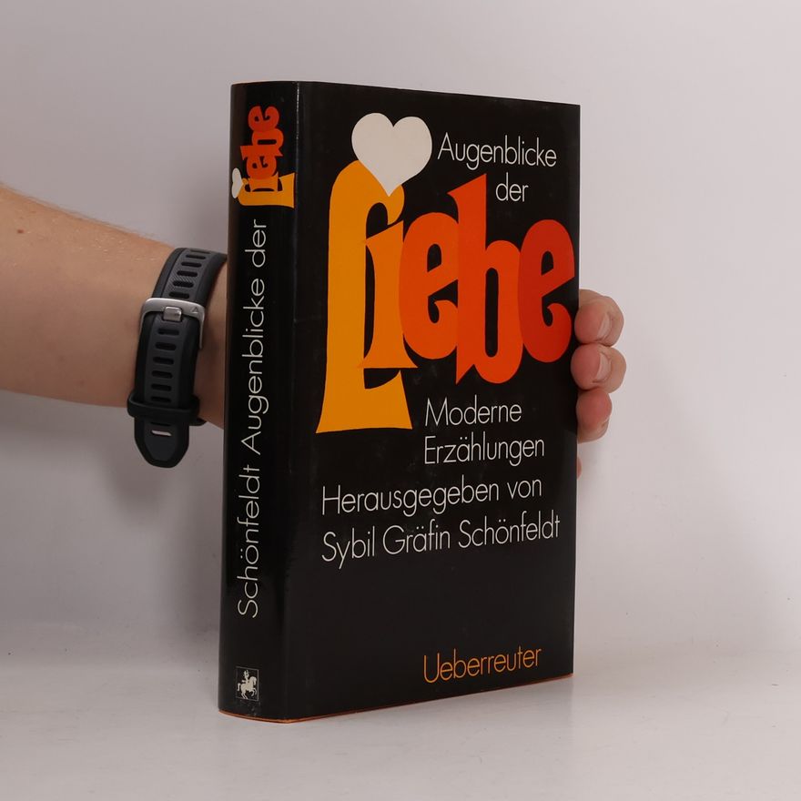 Sybil Gräfin Augenblicke der Liebe
