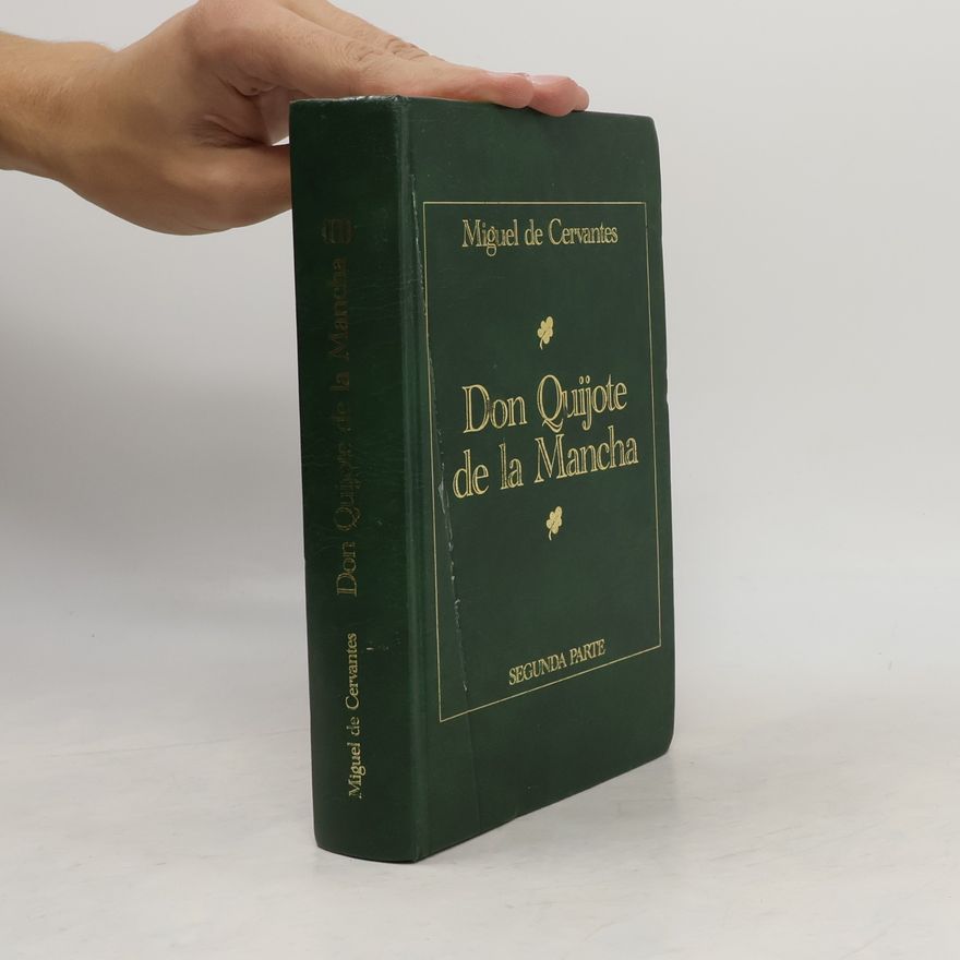 Miguel de Cervantes Don Quijote de la Mancha. Primera parte. IV Centenario
