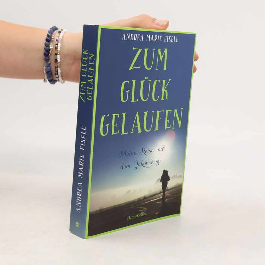 Andrea Marie Eisele Zum Glück gelaufen