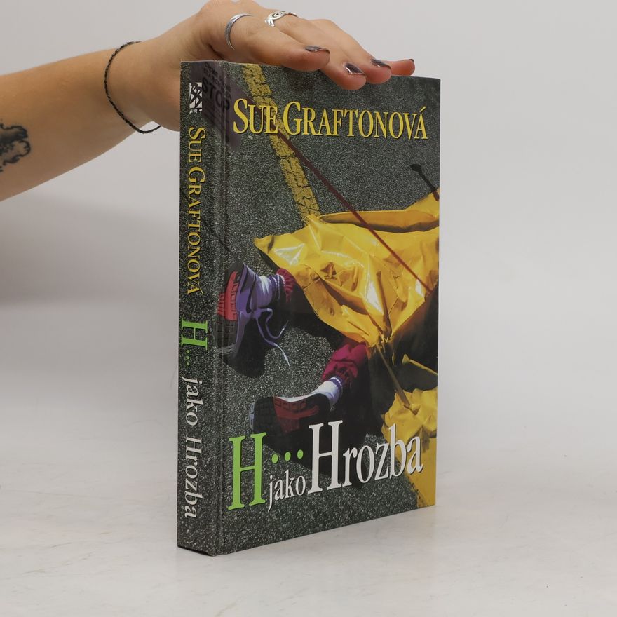 Sue Grafton H jako hrozba