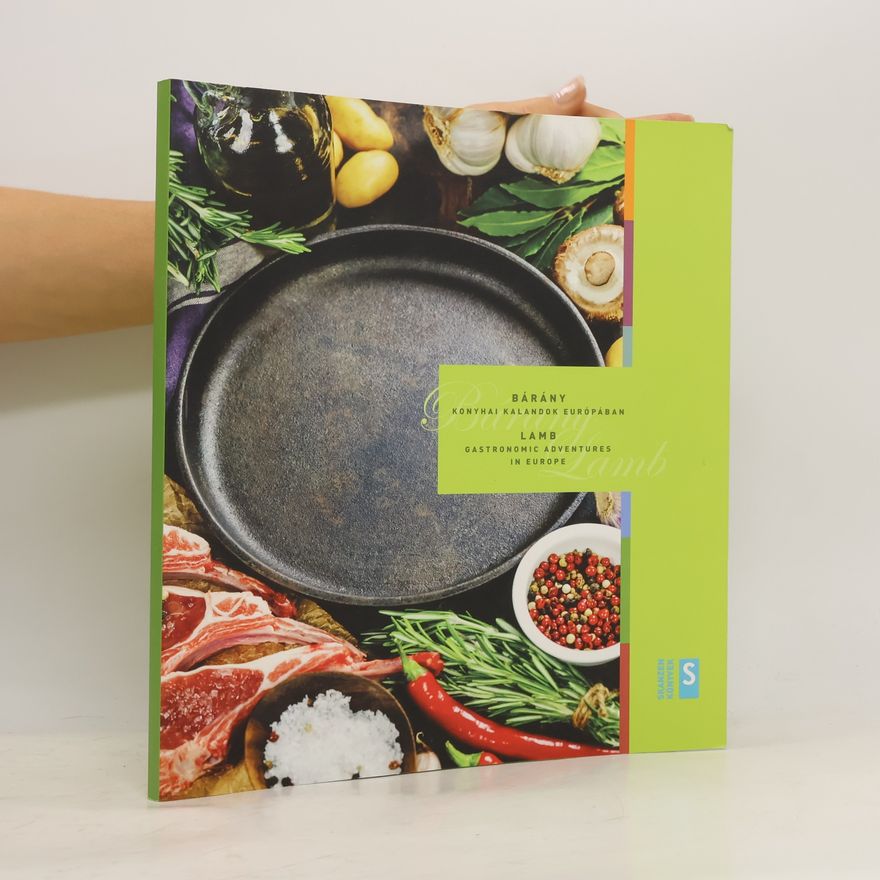 Zsolt Sári Bárány - konyhai kalandok európában / Lamb - Gastronomic Adventures in Europe