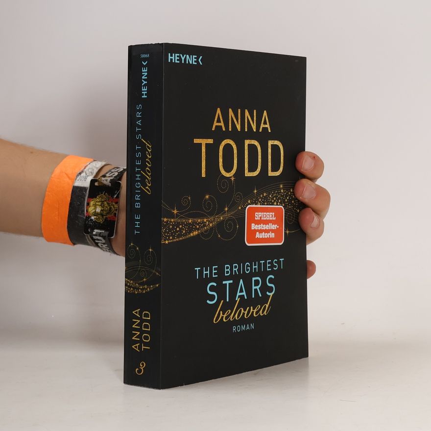 Anna Todd The Brightest Stars - beloved. Roman
