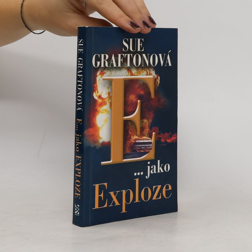 Sue Grafton E... jako exploze