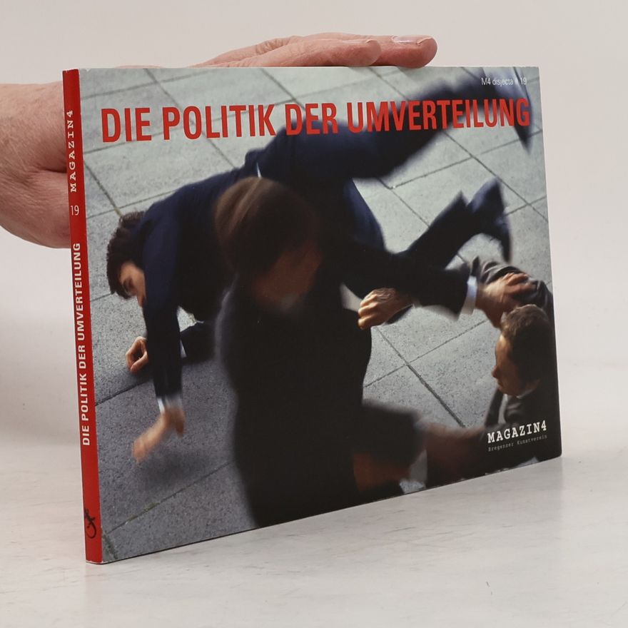 kolektiv Magazin4 - 19: Die Politik der Umverteilung