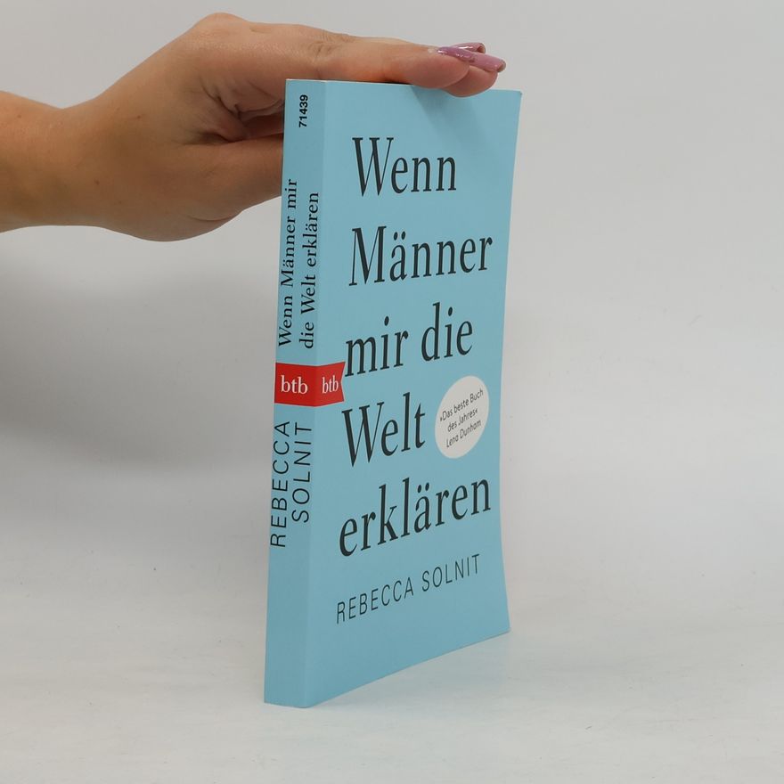 Rebecca Solnit Wenn Männer mir die Welt erklären