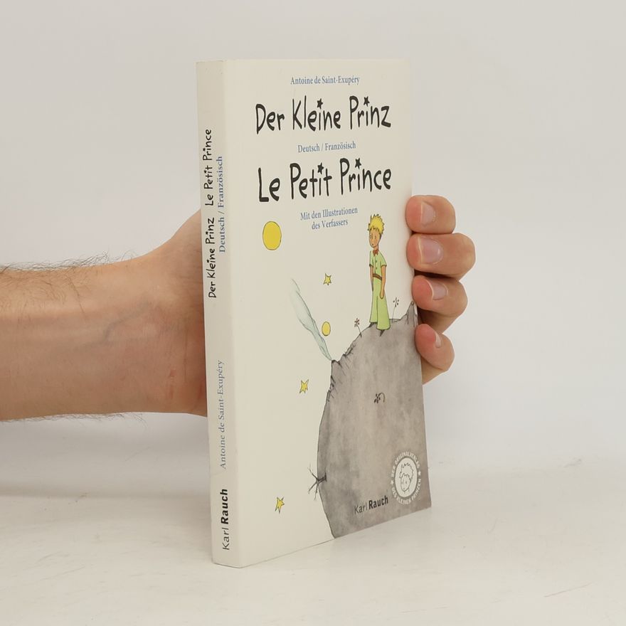 Antoine de Saint-Exupéry Der Kleine Prinz · Le Petit Prince