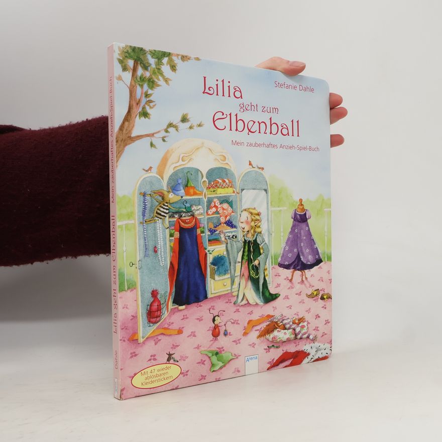Stefanie Dahle Lilia, die kleine Elbenprinzessin: Lilia geht zum Elbenball