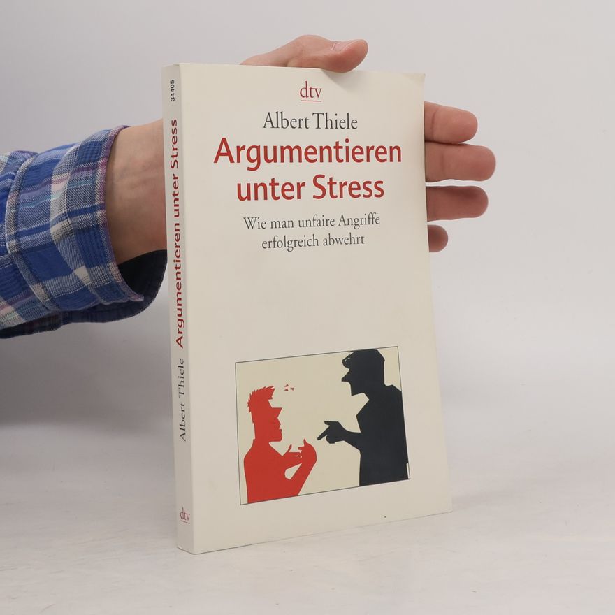Albert Thiele Argumentieren unter Stress