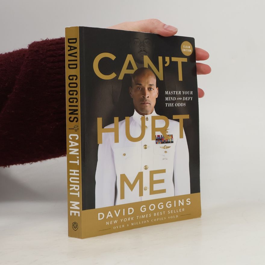 David Goggins Can't Hurt Me