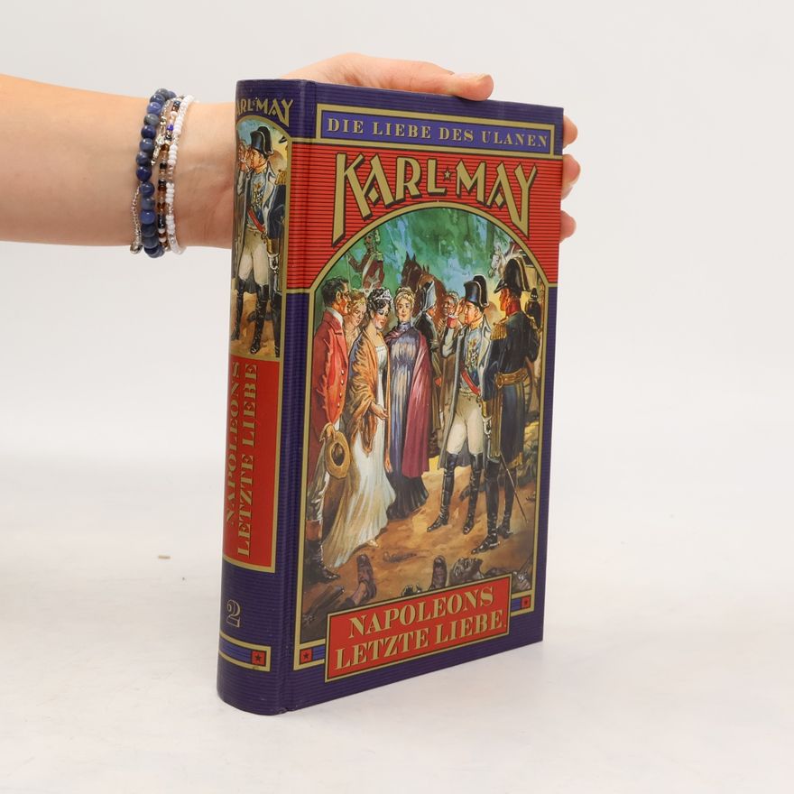 Karl May Napoleons letzte Liebe