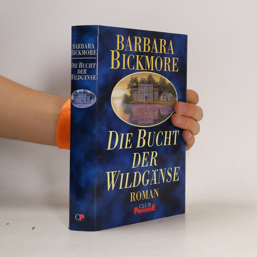Barbara Bickmore Die Bucht der Wildgänse