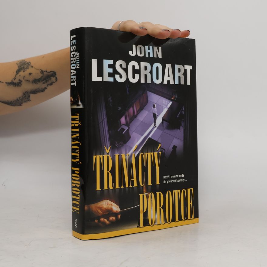 John T. Lescroart Třináctý porotce