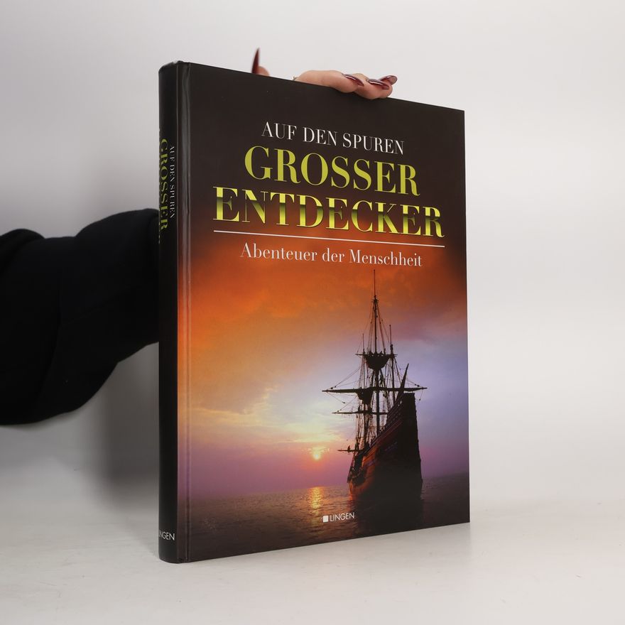Autorenkollektiv Auf den Spuren grosser Entdecker