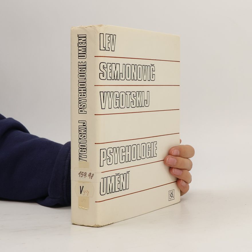 Lev Semionovič Vygotskij Psychologie umění